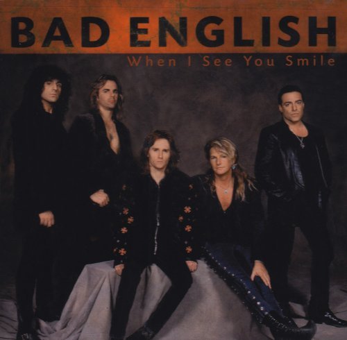 Bad English/When I See You Smile
