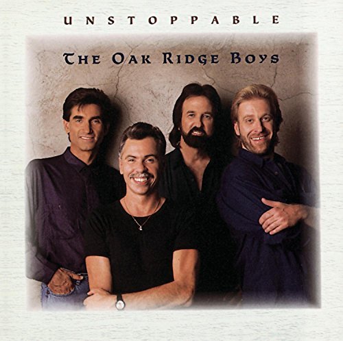 Oak Ridge Boys/Unstoppable