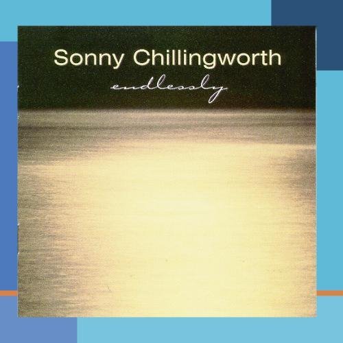 Sonny Chillingworth/Endlessly@MADE ON DEMAND@This Item Is Made On Demand: Could Take 2-3 Weeks For Delivery