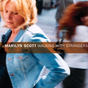 Marilyn Scott/Walking With Strangers