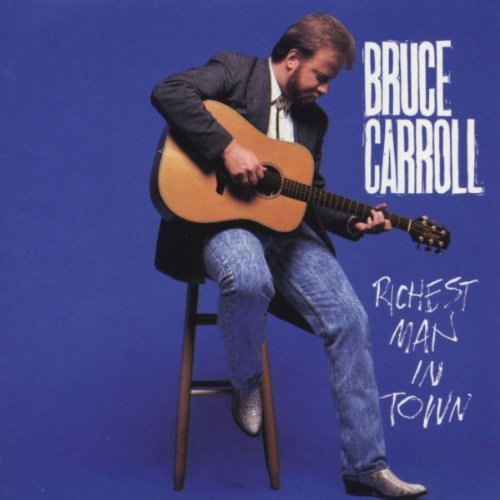 Bruce Carroll/Richest Man In Town