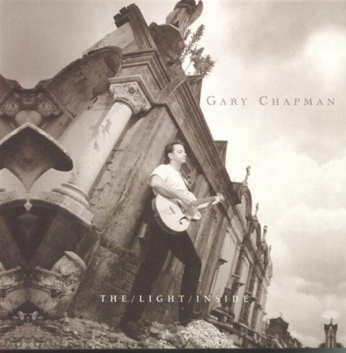 Gary Chapman/Light Inside