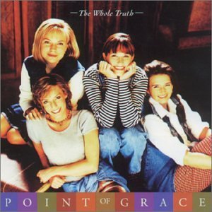 Point Of Grace Whole Truth CD R 