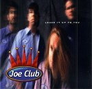 Joe Club Leave It Up To You 