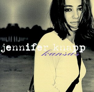 Jennifer Knapp/Kansas