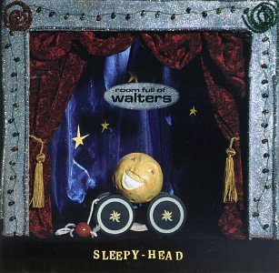 Room Full Of Walters Sleepy Head 