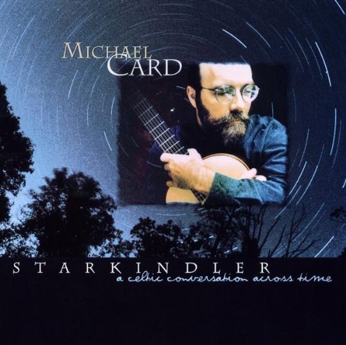Michael Card/Starkindler