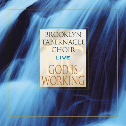 Brooklyn Tabernacle Choir/God Is Working
