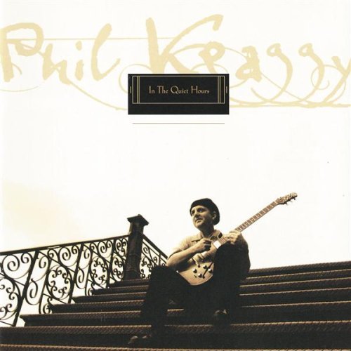 Phil Keaggy/In The Quiet Hours