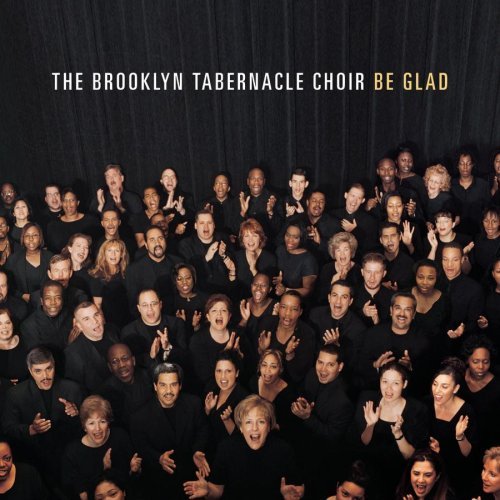 Brooklyn Tabernacle Choir/Be Glad