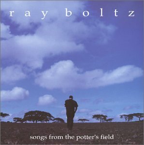 Ray Boltz/Songs From The Potter's Field
