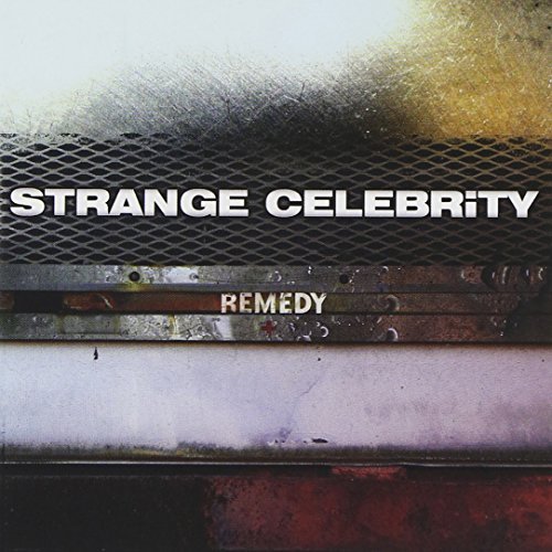 Strange Celebrity/Remedy