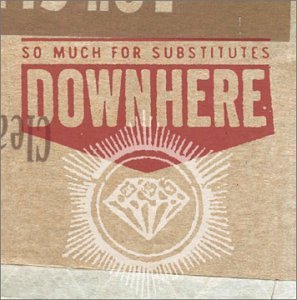 Downhere/So Much For Substitutes
