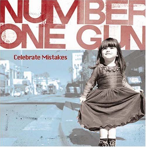 Number One Gun/Celebrate Mistakes