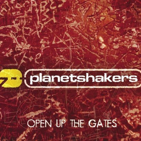 Planetshakers/Open Up The Gates