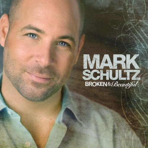 Mark Schultz/Broken & Beautiful