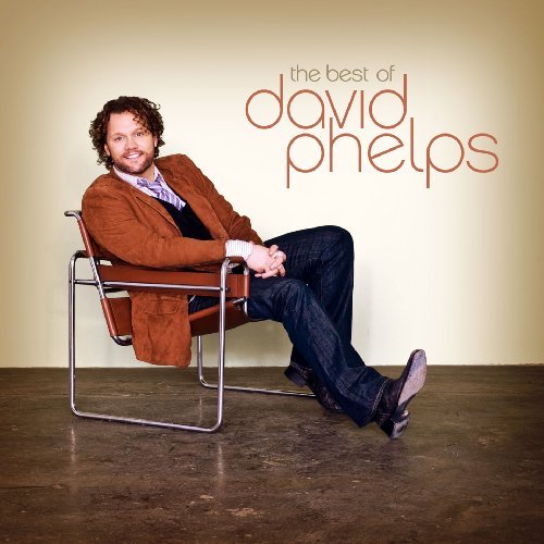 David Phelps/Best Of David Phelps