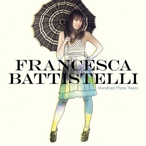 Battistelli Francesca Hundred More Years 