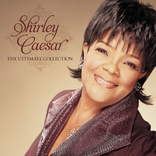 Shirley Caesar/Ultimate Collection