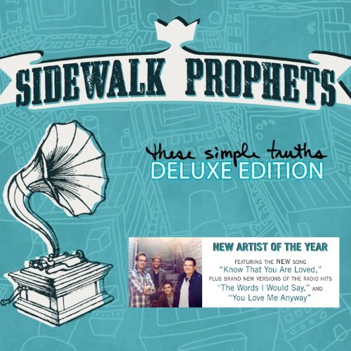 Sidewalk Prophets These Simple Truths Deluxe Ed. 