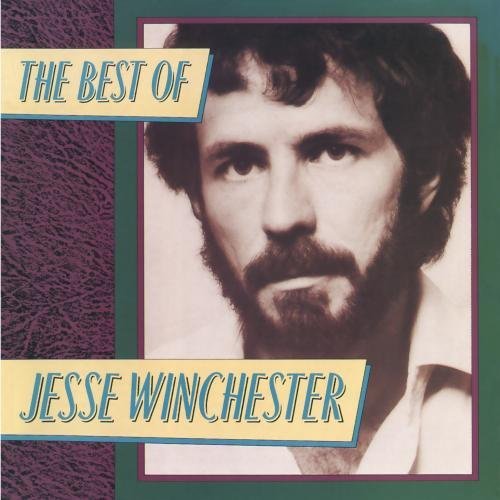 Jesse Winchester Best Of Jesse Winchester 