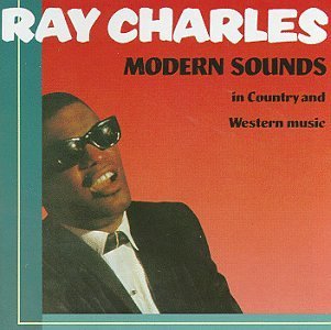 Ray Charles/Modern Sounds In Country & Wes