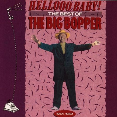 Big Bopper/Hello Baby-Best Of