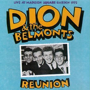 Dion & The Belmonts/Reunion-Live 1972