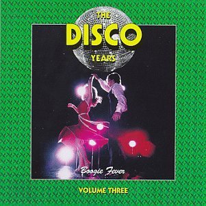 Disco Years/Vol. 3-Boogie Fever@Kc & The Sunshine Band/Chic@Disco Years