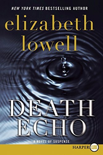 Elizabeth Lowell/Death Echo@LARGE PRINT