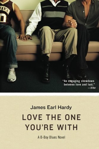 James Earl Hardy/Love the One You're With@Reprint
