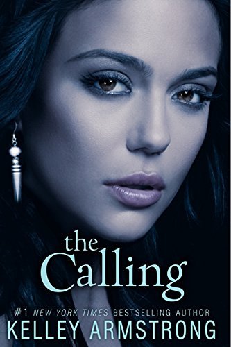 Kelley Armstrong/The Calling
