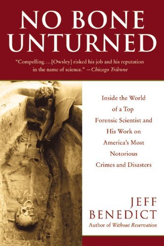 Jeff Benedict/No Bone Unturned@ Inside the World of a Top Forensic Scientist and