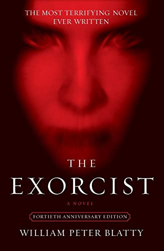 William Peter Blatty/The Exorcist@0040 EDITION;Anniversary