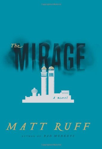 Matt Ruff/The Mirage