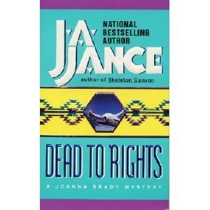 J. A. Jance/Dead To Rights