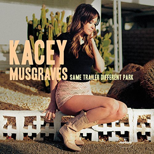 Kacey Musgraves/Same Trailer Different Park