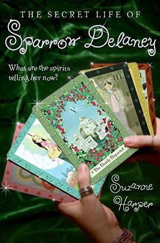Suzanne Harper/The Secret Life of Sparrow Delaney