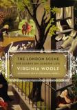 Virginia Woolf London Scene The Six Essays On London Life 