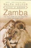 Ralph Helfer Zamba The True Story Of The Greatest Lion That Ever Liv 