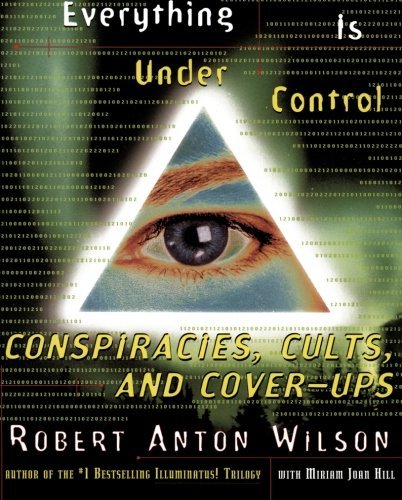 Wilson,Robert Anton/ Hill,Miriam Joan/Everything Is Under Control@1