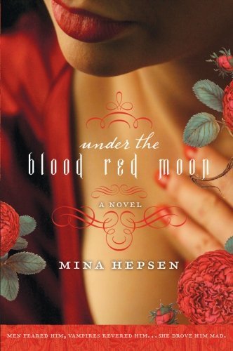 Mina Hepsen/Under The Blood Red Moon