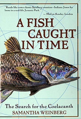 Samantha Weinberg/A Fish Caught in Time@ The Search for the Coelacanth