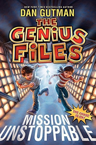 Dan Gutman/The Genius Files@ Mission Unstoppable