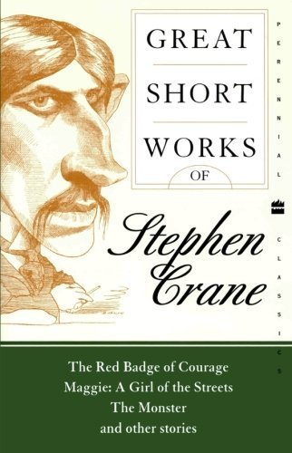 Stephen Crane Great Short Works Of Stephen Crane Perennial Class 