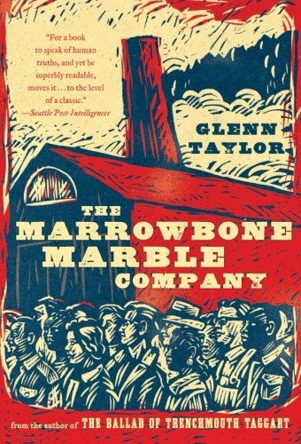 Glenn Taylor/The Marrowbone Marble Company