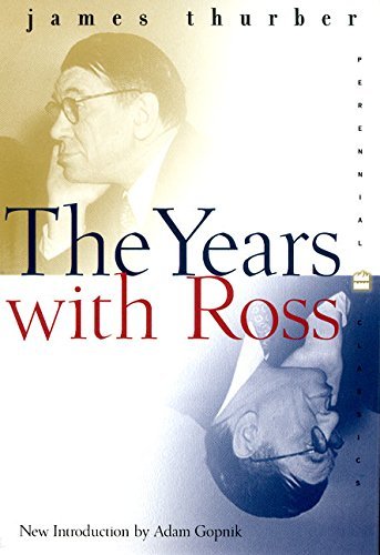 James Thurber/The Years with Ross