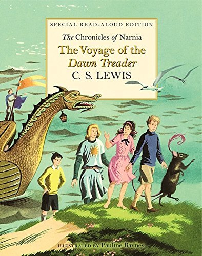 C. S. Lewis The Voyage Of The Dawn Treader Read Aloud Edition 
