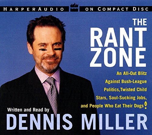 Dennis Miller/Rant Zone,The Cd@An All-Out Blitz Against Soul-Sucking Jobs,Twist@Abridged