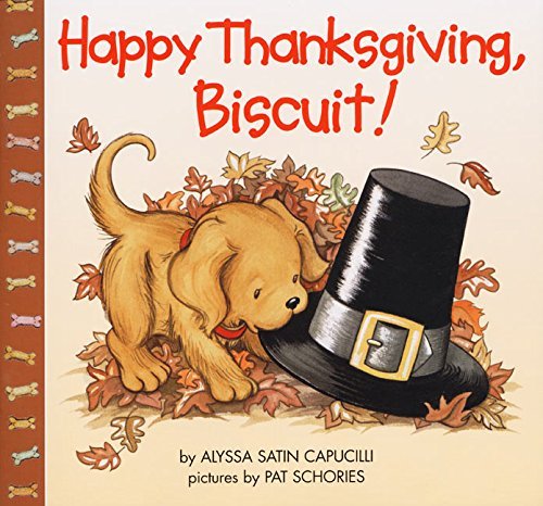 Alyssa Satin Capucilli/Happy Thanksgiving, Biscuit!